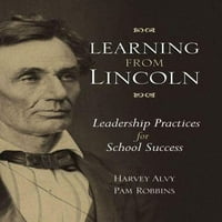 Учење Од Линколн: Лидерски Практики За Училишен Успех, Мека Во Сопственост Харви Алви, Пем Робинс